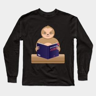 Cute sloth book reading how to overcome laziness Long Sleeve T-Shirt
